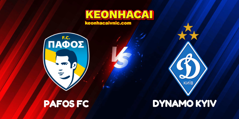 Soi Kèo Nhà Cái Pafos FC vs Dynamo Kyiv Ngày 13/08/2025 - Champions League Qualification 2 Pafos FC vs Dynamo Kyiv